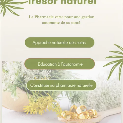 Trésor Naturel - La pharmacie verte pour une gestion autonome de sa santé